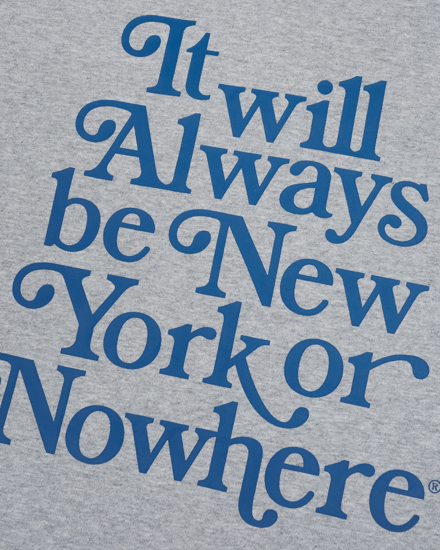 Always Hoodie - New York or Nowhere®
