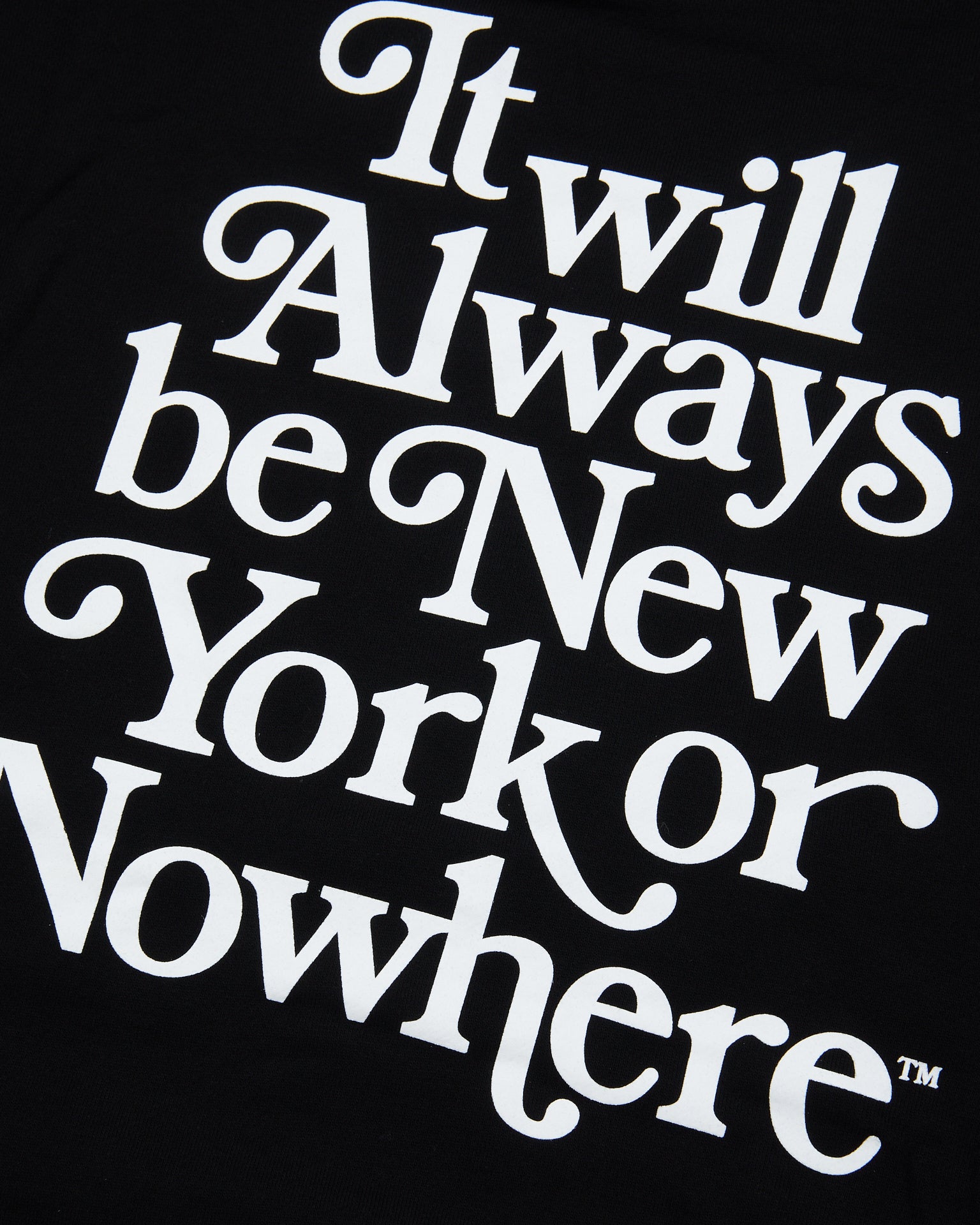 Always Hoodie - New York or Nowhere®