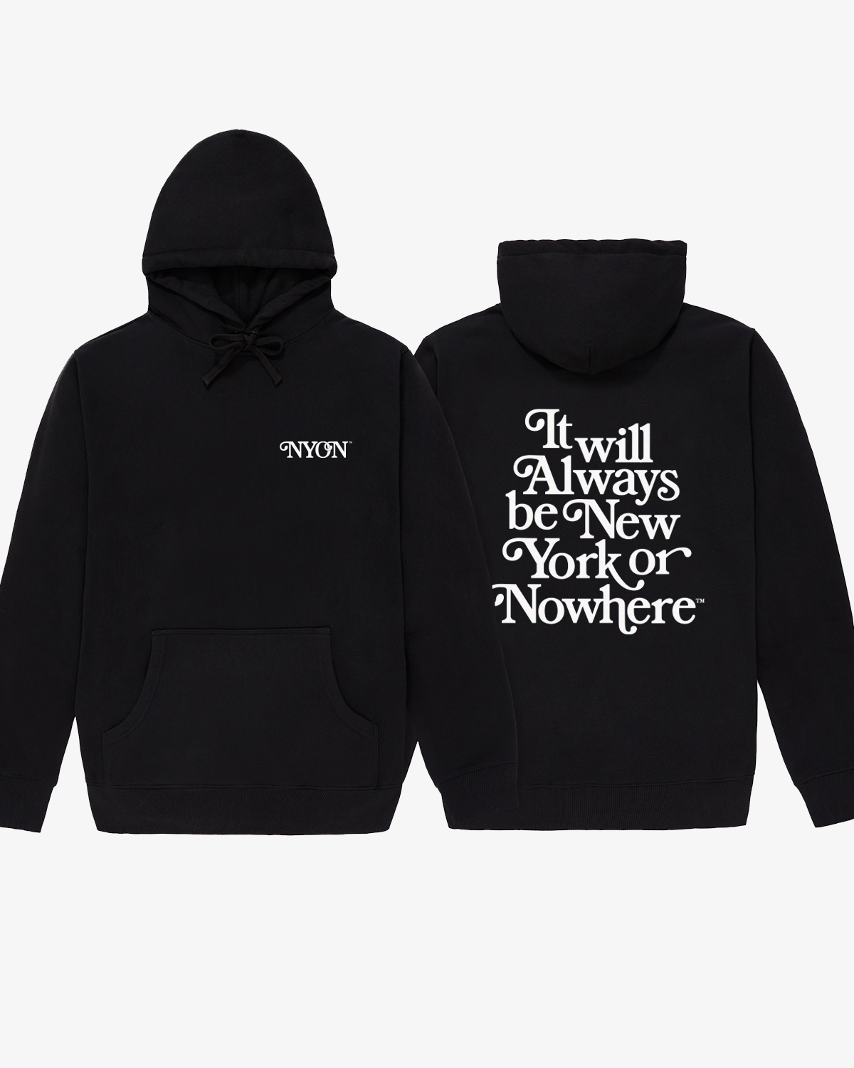 Always Hoodie - New York or Nowhere®