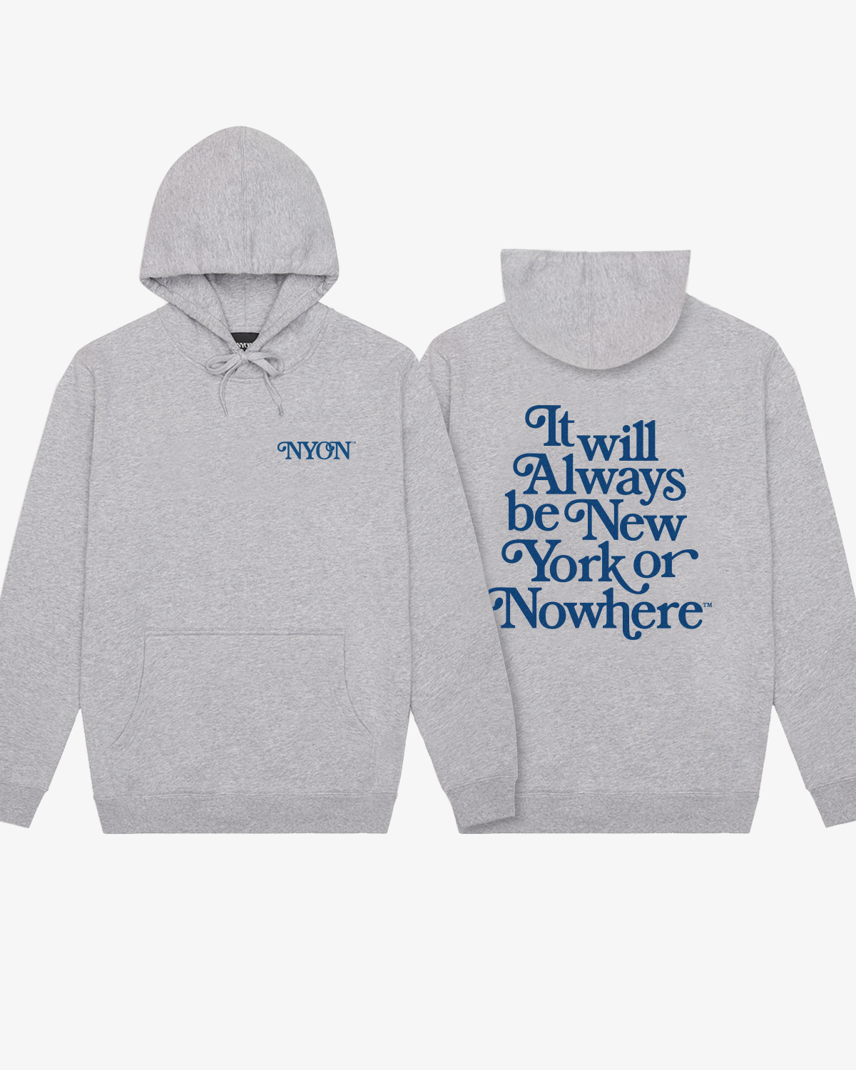 Always Hoodie - New York or Nowhere®
