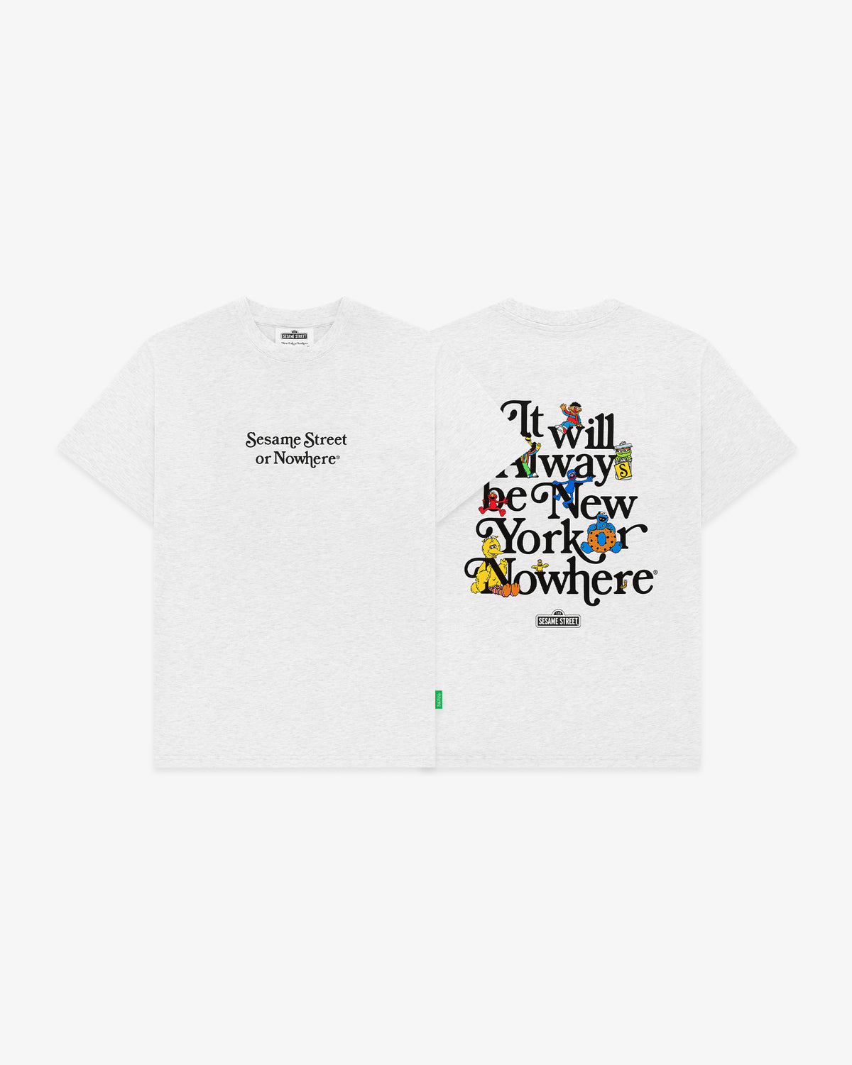 Always Sesame St. T-Shirt - New York or Nowhere®