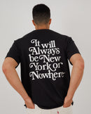 Always T-Shirt - New York or Nowhere®
