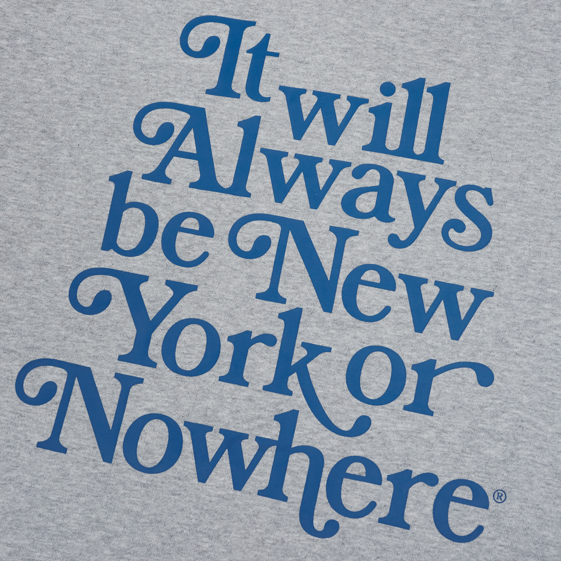 Always Hoodie - New York or Nowhere®