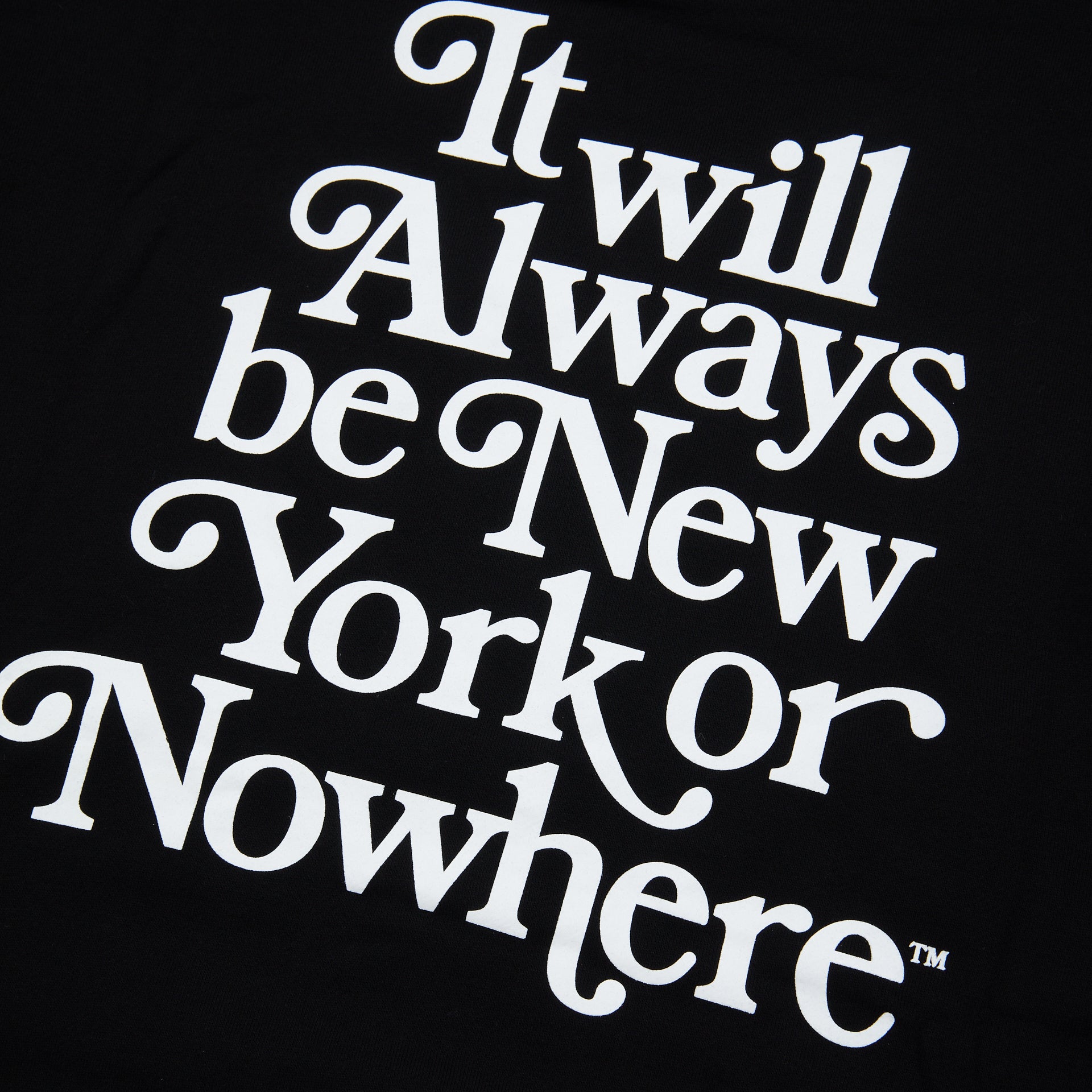 Always Hoodie - New York or Nowhere®